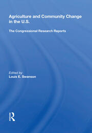 Agriculture And Community Change In The U.s.: The Congressional Research Reports book cover