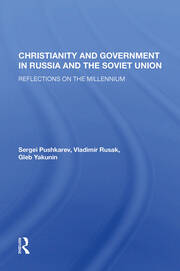 Christianity And Government In Russia And The Soviet Union: Reflections On The Millennium book cover