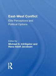 East-west Conflict: Elite Perceptions And Political Options book cover