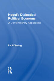 Hegel's Dialectical Political Economy: A Contemporary Application book cover