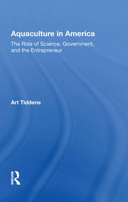 Aquaculture In America: The Role Of Science, Government, And The Entrepreneur book cover