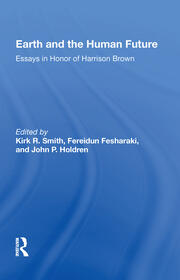 Earth And The Human Future: Essays In Honor Of Harrison Brown book cover