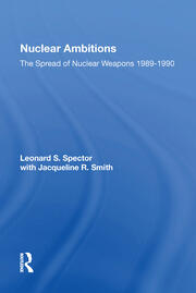 Nuclear Ambitions: The Spread Of Nuclear Weapons 1989-1990 book cover