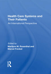 Health Care Systems And Their Patients: An International Perspective book cover