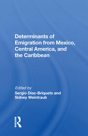 Determinants Of Emigration From Mexico, Central America, And The Caribbean book cover