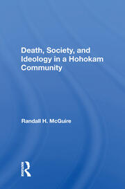 Death, Society, And Ideology In A Hohokam Community book cover
