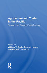 Agriculture And Trade In The Pacific: Toward The Twenty-first Century book cover