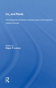 Co2 And Plants: The Response Of Plants To Rising Levels Of Atmospheric Carbon Dioxide book cover