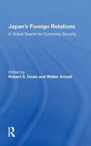 Japan's Foreign Relations: A Global Search For Economic Security book cover
