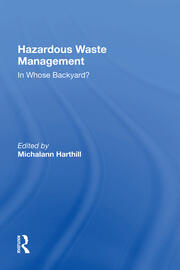 Hazardous Waste Management: In Whose Backyard? book cover