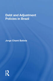 Debt And Adjustment Policies In Brazil book cover