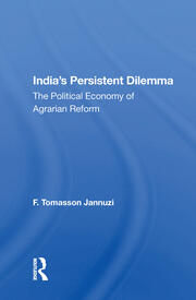 India's Persistent Dilemma: The Political Economy Of Agrarian Reform book cover