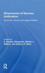 Dimensions Of German Unification: Economic, Social, And Legal Analyses book cover