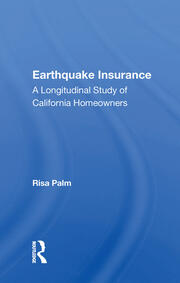 Earthquake Insurance: A Longitudinal Study Of California Homeowners book cover