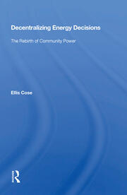 Decentralizing Energy Decisions: The Rebirth Of Community Power book cover