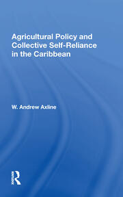 Agricultural Policy And Collective Self-reliance In The Caribbean book cover