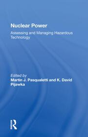 Nuclear Power: Assessing And Managing Hazardous Technology book cover