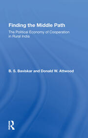 Finding The Middle Path: The Political Economy Of Cooperation In Rural India book cover