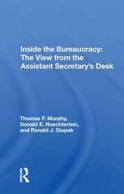 Inside The Bureaucracy: The View From The Assistant Secretary's Desk book cover