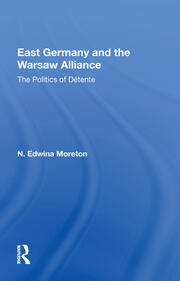 East Germany And The Warsaw Alliance book cover