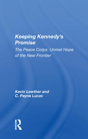 Keeping Kennedy's Promise: The Peace Corps: Unmet Hope Of The New Frontier book cover