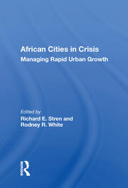 African Cities In Crisis: Managing Rapid Urban Growth book cover