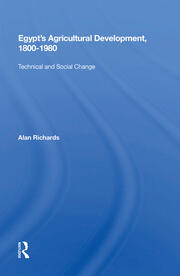 Egypt's Agricultural Development, 1800-1980: Technical And Social Change book cover