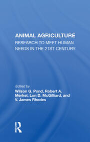 Animal Agriculture: Research To Meet Human Needs In The 21st Century book cover