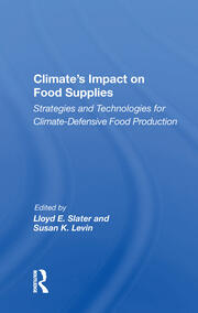 Climate's Impact On Food Supplies: Strategies And Technologies For Climate- Defensive Food Production book cover