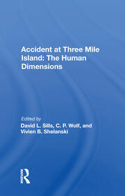 Accident At Three Mile Island: the Human Dimensions book cover