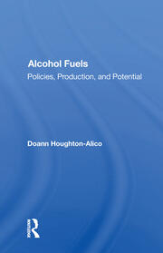 Alcohol Fuels: Policies, Production, And Potential book cover