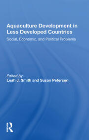 Aquaculture Development In Less Developed Countries: Social, Economic, And Political Problems book cover