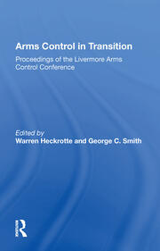 Arms Control In Transition: Proceedings Of The Livermore Arms Control Conference book cover