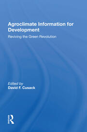 Agroclimate Information For Development: Reviving The Green Revolution book cover