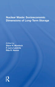 Nuclear Waste: Socioeconomic Dimensions Of Long-term Storage book cover