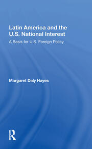 Latin America And The U.s. National Interest: A Basis For U.s. Foreign Policy book cover