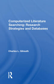 Computerized Literature Searching: Research Strategies And Databases book cover