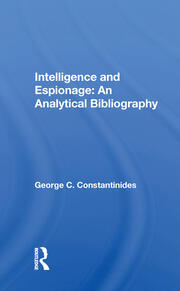 Intelligence And Espionage: An Analytical Bibliography book cover