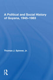 A Political And Social History Of Guyana, 1945-1983 book cover