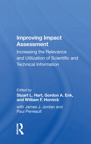 Improving Impact Assessment: Increasing The Relevance And Utilization Of Scientific And Technical Information book cover