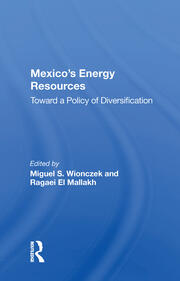 Mexico's Energy Resources: Toward A Policy Of Diversification book cover
