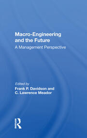 Macro-engineering And The Future: A Management Perspective book cover