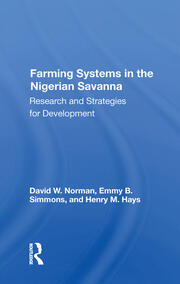 Farming Systems In The Nigerian Savanna: Research And Strategies For Development book cover