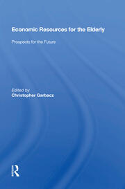 Economic Resources For The Elderly: Prospects For The Future book cover