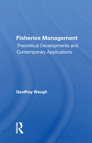 Fisheries Management: Theoretical Developments And Contemporary Applications book cover