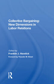 Collective Bargaining: New Dimensions In Labor Relations book cover
