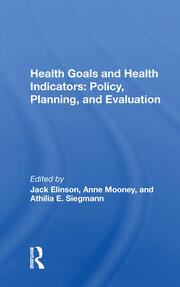 Health Goals And Health Indicators: Policy, Planning, And Evaluation book cover