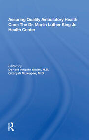 Assuring Quality Ambulatory Health Care: The Martin Luther King Jr. Health Center book cover