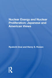 Nuclear Energy And Nuclear Proliferation: Japanese And American Views book cover