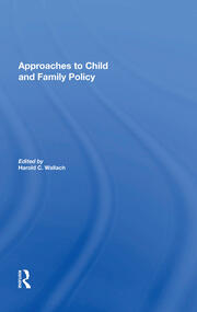 Approaches To Child And Family Policy book cover